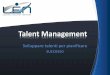 Talent management - Sviluppare talenti per pianificare il successo