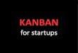 Kanban for Startups
