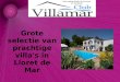 Grote selectie van prachtige villa's in Lloret de Mar