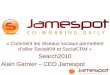 Jamespot Pro   Search2010   Allier SocialKM Et SocialCRM