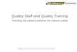 Quality staff quality training