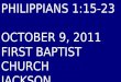 10 October 9, 2011 Philippians, Chapter 1  Verse 15 - 23