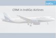 CRM in indigo airlines