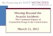 Beyond Avastin: The ongoing dangers of counterfeit drugs to American patients