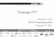 Change IT - Presentation 2011