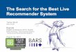 SIGIR 2013 BARS Keynote - the search for the best live recommender system