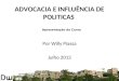 Advocacia e influência de politicas - Willy Piassa 2013/07