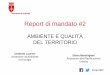 Report di Mandato #02 - Umberto Laureni ed Elena Marchigiani - Assessore all’Ambiente e Assessore alla Pianificazione Urbana - Comune di Trieste