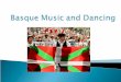 Basque music and dancing