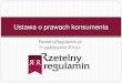"Ustawa o prawach konsumenta", Rafał Stępniewski, Rzetelny Regulamin