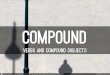 Compound verbs and compound subjects