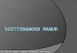 Scottingwood Manor Battle Plans