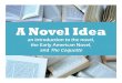 A Novel Idea: an introduction to the novel, the Early American Novel, and "The Coquette"