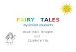 Fairy   tales by Polish students from Rokitnica