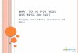 What to do for your Business Online