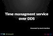 Time managment service over DDS
