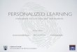 Personalized Learning: Implications for curricula, staff and students