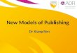 Xiang Ren New models of publishing
