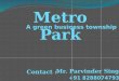 Metro Park ,Sec.-103 ,Mohali (Pb.)