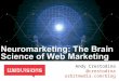 Neuromarketing: The Brain Science of Web Marketing