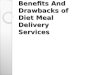 Advantages And Disadvantages Of Diet Meal Delivery