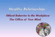 Healthy relationships ethics in the workplace (job corps) (updated 122013)
