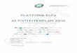 Activiteitenplan Platform Elfa 2010 in Concept
