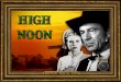 HIGH NOON  with original soundtrack
