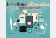 Jornalismo Alternativo e Mídia Alternativa - compartilhando experiências
