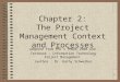 PMBOK Chapter 2 PM Context and Process