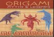 Duy Nguyen - Origami Myths and Legends