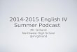 2014 2015 english iv honors summer podcast notes