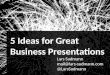 5 Ideas for Great Business Presentations