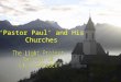 Pauline Evangelism Session 10: Pastor Paul and His Churches