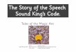 Tales of the Magic Ant and the Speech Sound King