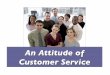 An Attitude of Customer Service