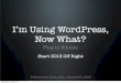 I’m Using WordPress, Now What? Plug-in Edition