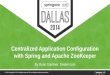 Centralized Application Configuration with Spring and Apache Zookeeper