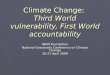042009 Climate Change: Third World Vulnerability, First World Accountability Ros B De Guzman