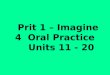 Prit 1   Unit 11   20   Oral Practice Ok