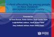 Violent offending by young people in New Zealand: 'Perception versus reality' - Zoey Caldwell, Dr Anna Duncan, Leigh McPhail (Ministry of Justice)
