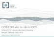 CO2 - EOR and its role in CCS
