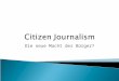 Citizen journalismus