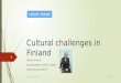 Cultural challenges in Finland