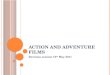 Action and adventure films revise