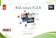 Présentation RIA avec Adobe Flex / RIA with Adobe Flex