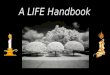 A LIFE handbook