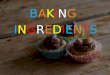 Baking  ingredients
