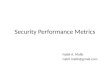 Nabil Malik - Security performance metrics