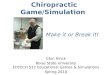 Chiropractic game presentation